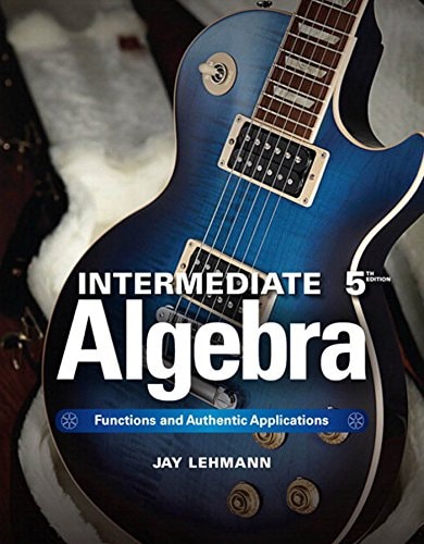 Intermediate Algebra: Functions & Authentic Applications (2-downloads) (Jay Says...)