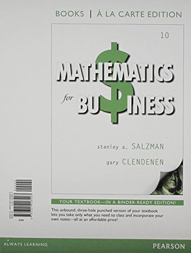 Mathematics for Business, Books a la Carte Edition Plus NEW MyLab Math with Pearson eText -- Access Card Package