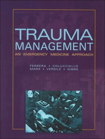Trauma Management: An Emergency Medicine Approach