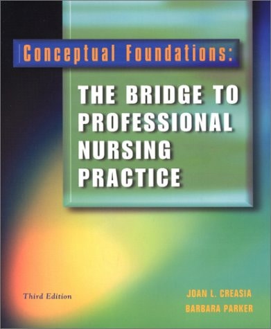 Conceptual Foundations : The Bridge to Professional Nursing