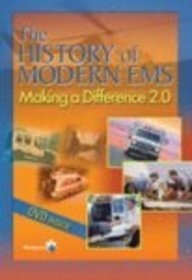 Making A Difference: The History of Modern EMS Version 2.0