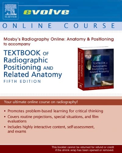 Mosby's Radiography Online: Anatomy and Positioning for Textbook of Radiographic Positioning and Related Anatomy, Sixth Edition User Guide