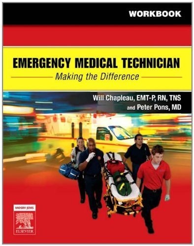 Emergency Medical Technician: Making the Difference Student Workbook