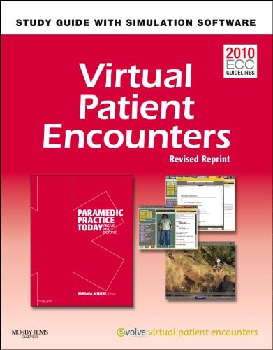 Virtual Patient Encounters for Paramedic Practice Today - Revised Reprint Above and Beyond