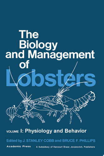 The Biology and Management of Lobsters Physiology and Behavior