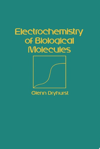 Electrochemistry of Biological Molecules