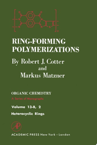 Ring-Forming Polymerizations Pt B 2 Heterocyclic Rings
