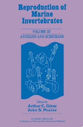 Reproduction of Marine Invertebrates V3 Annelids and Echiurans