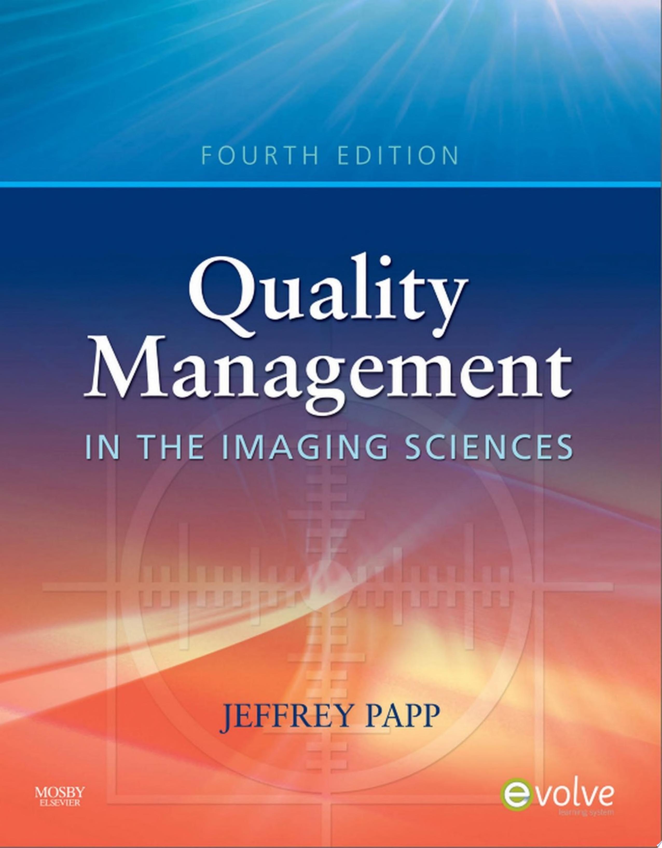 Quality Management in the Imaging Sciences