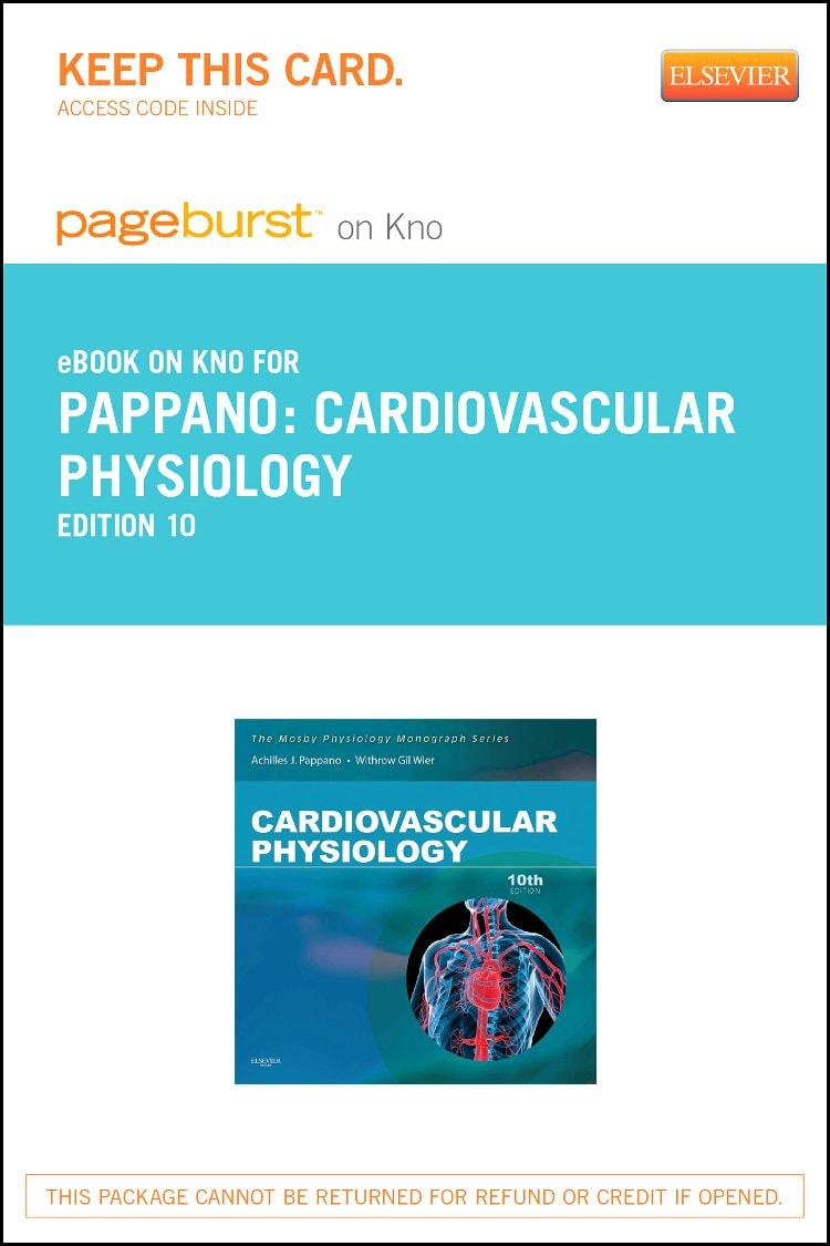 Cardiovascular Physiology: Mosby Physiology Monograph Series, 10e
