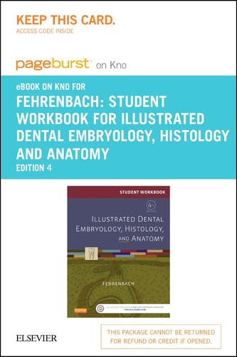 Student Workbook for Illustrated Dental Embryology, Histology and Anatomy - Elsevier eBook on Intel Education Study (Retail Access Card)