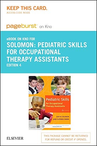 Pediatric Skills for Occupational Therapy Assistants - Elsevier EBook on Intel Education Study (Access Card)