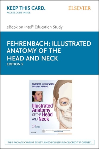 Illustrated Anatomy of the Head and Neck - Elsevier eBook on Intel Education Study (Retail Access Card)