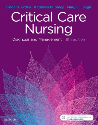 Critical Care Nursing - E-Book: Diagnosis and Management (Critical Care Nursing Diagnosis)