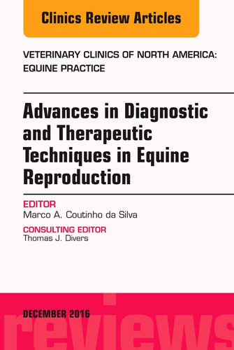 Advances in Diagnostic and Therapeutic Techniques in Equine Reproduction