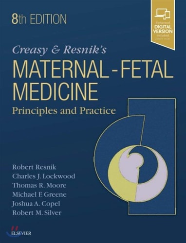 Creasy and Resnik's Maternal-fetal Medicine Principles and Practice