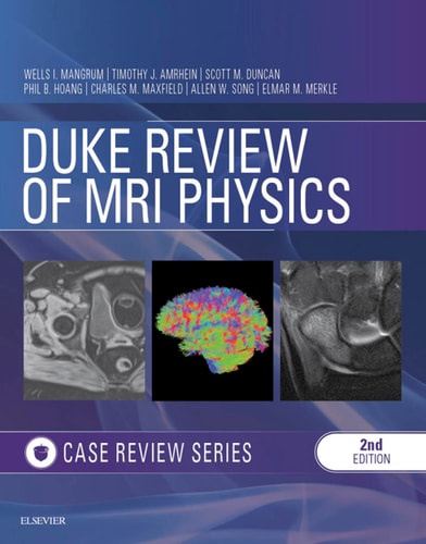 Duke Review of MRI Physics: Case Review Series