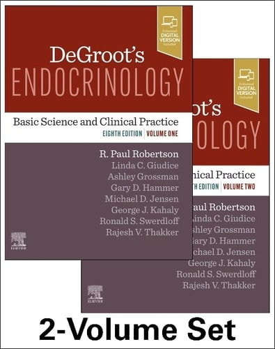 DeGroot's Endocrinology Basic Science and Clinical Practice