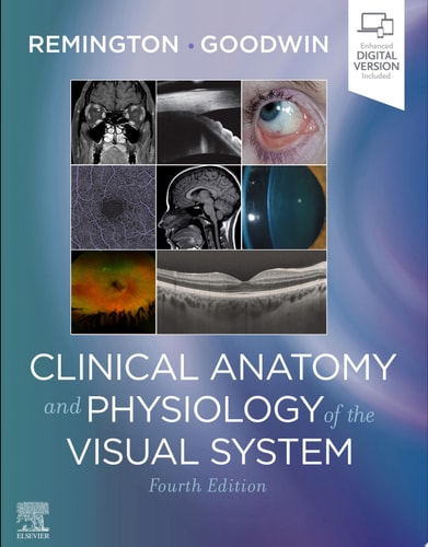 Clinical Anatomy and Physiology of the Visual System E-Book Clinical Anatomy and Physiology of the Visual System E-Book
