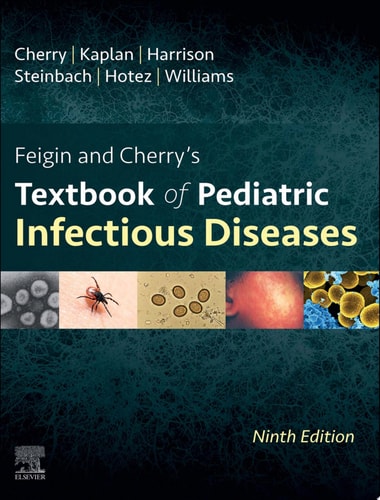 Feigin and Cherry's Textbook of Pediatric Infectious Diseases
