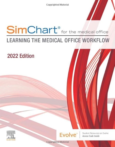 SimChart for the Medical Office: Learning the Medical Office Workflow - 2022 Edition