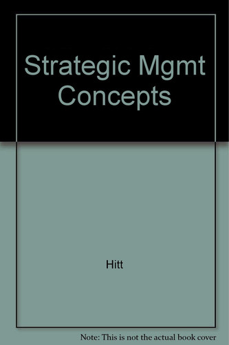 Strategic Management Competitiveness and Globalization : Concepts