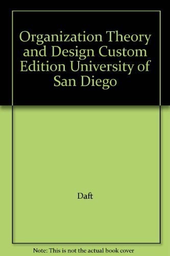 Organization Theory and Design Custom Edition University of San Diego