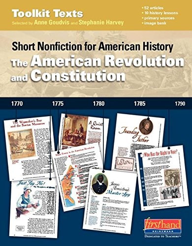 Toolkit Texts Short Nonfiction for American History : the American Revolution and Constitution
