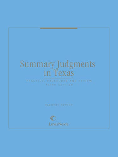 Summary Judgments in Texas Practice, Procedure and Review