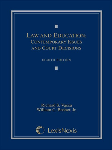 Law and Education: Contemporary Issues and Court Decisions