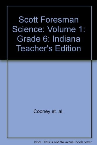 Scott Foresman Science: Teacher's Edition, Volume 2