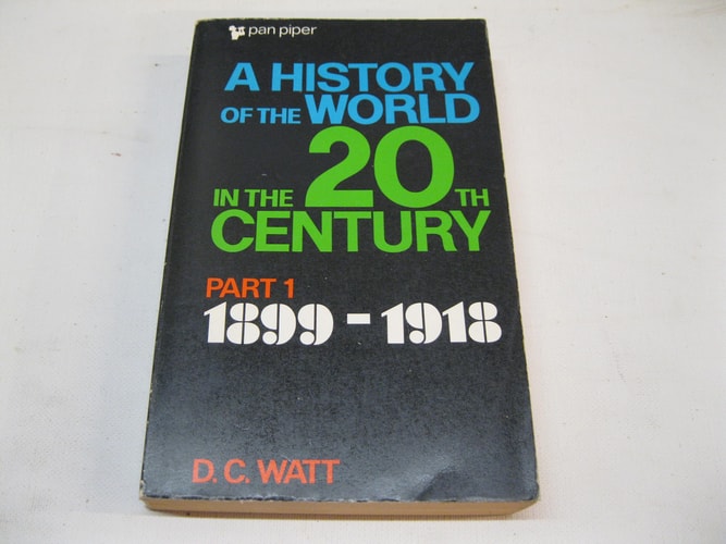A History of the World in the Twentieth Century: 1899-1918