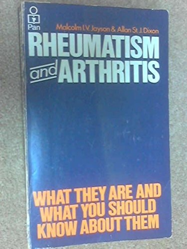 Rheumatism and Arthritis What They are and what You Should Know about Them