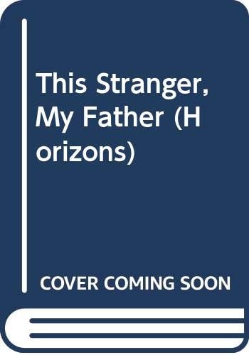 This Stranger, My Father