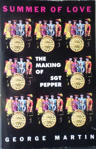 Summer of Love The Making of Sgt. Pepper