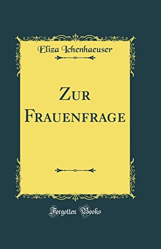Zur Frauenfrage (Classic Reprint)