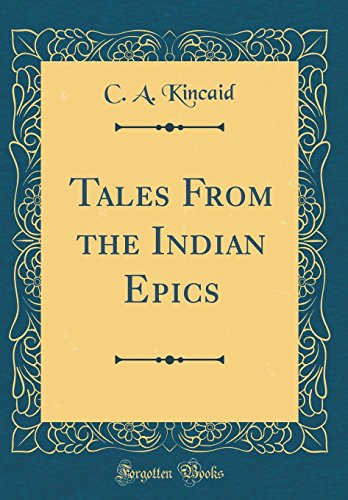 Tales from the Indian Epics (Classic Reprint)