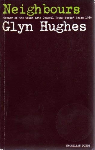 Neighbours: Poems 1965-69