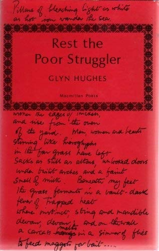 Rest the Poor Struggler: Poems 1969-71