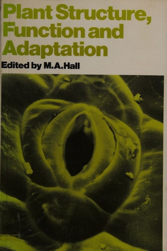 Plant Structure, Function and Adaptation