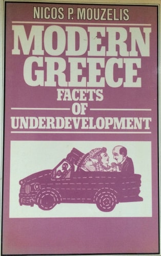 Modern Greece: Facets of underdevelopment