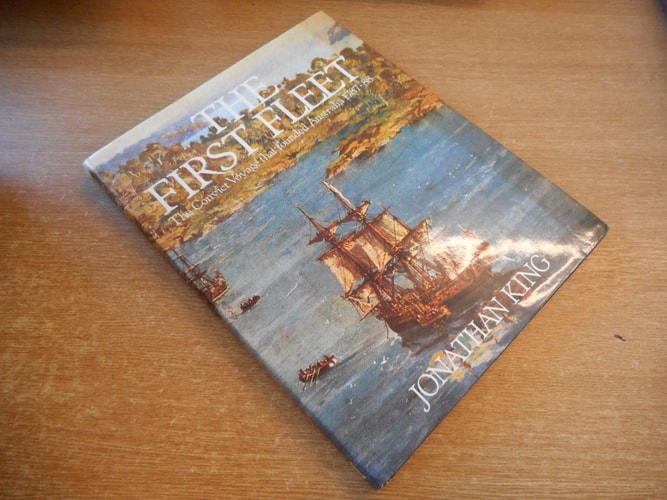 The first fleet: The convict voyage that founded Australia, 1787-88