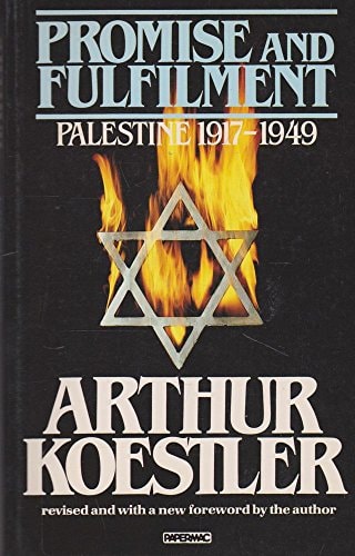 Promise and Fulfilment: Palestine, 1917-1949