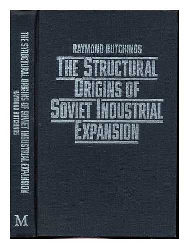 The Structural Origins of Soviet Industrial Expansion