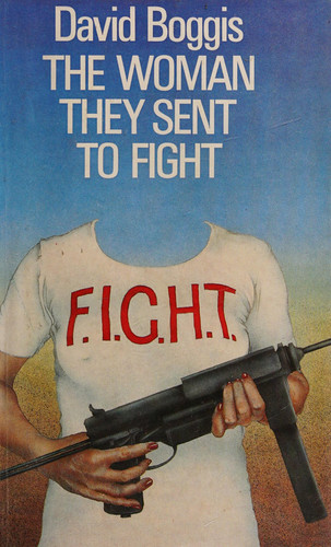 The Woman They Sent to Fight