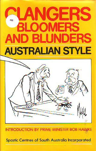 Clangers, Bloomers and Blunders Australian Style
