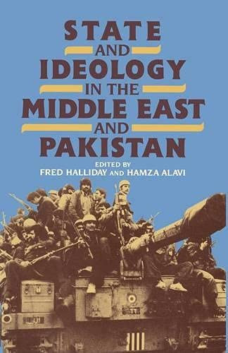 State and ideology in the Middle East and Pakistan