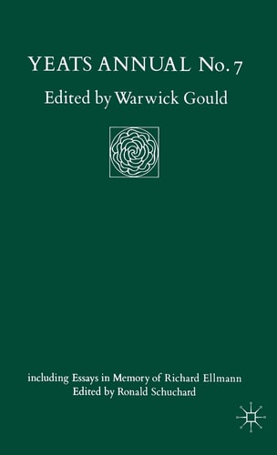 Yeats Annual No 7 including Essays in Memory of Richard Ellmann