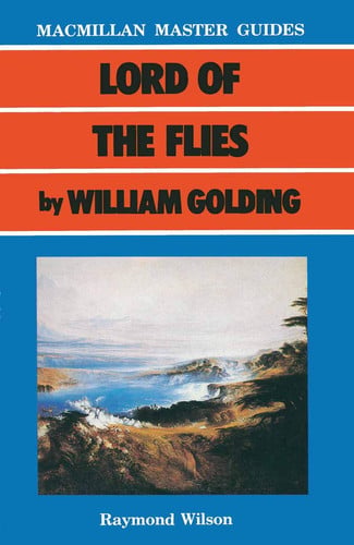 Lord of the Flies by William Golding (Palgrave Master Guides, 6)