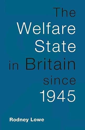 The Welfare State in Britain Since 1945